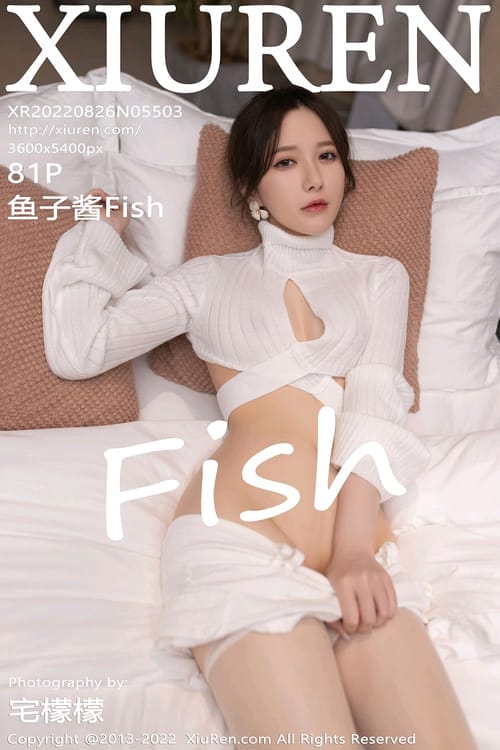 [XIUREN秀人网]2022.08.26 VOL.5503 鱼子酱Fish[81+1P／774MB]