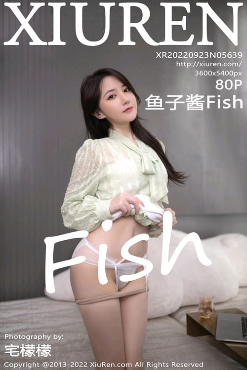 [XIUREN秀人网]2022.09.23 VOL.5639 鱼子酱Fish[80+1P／716MB]
