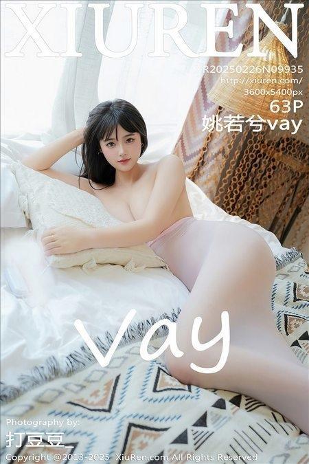 [Xiuren秀人网]2025.02.26 NO.9935 姚若兮vay[63+1P/575MB]